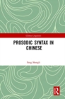 Prosodic Syntax in Chinese - Book