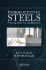 Introduction to Steels : Processing, Properties, and Applications - Book