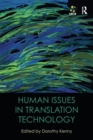 Human Issues in Translation Technology - Book