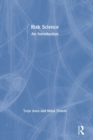 Risk Science : An Introduction - Book