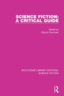 Science Fiction: A Critical Guide - Book