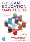 The Lean Education Manifesto : A Synthesis of 900+ Systematic Reviews for Visible Learning in Developing Countries - Book
