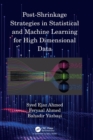 Post-Shrinkage Strategies in Statistical and Machine Learning for High Dimensional Data - Book