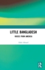 Little Bangladesh : Voices from America - Book