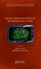 Origin and Evolution of Metazoan Cell Types - Book