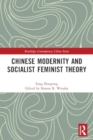 Chinese Modernity and Socialist Feminist Theory - Book