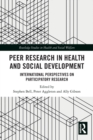 Peer Research in Health and Social Development : International Perspectives on Participatory Research - Book
