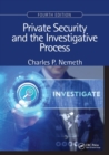 Private Security and the Investigative Process, Fourth Edition - Book