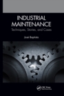 Industrial Maintenance : Techniques, Stories, and Cases - Book