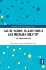 Racialization, Islamophobia and Mistaken Identity : The Sikh Experience - Book