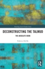Deconstructing the Talmud : The Absolute Book - Book