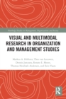 Visual and Multimodal Research in Organization and Management Studies - Book