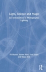 Light — Science & Magic : An Introduction to Photographic Lighting - Book
