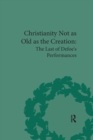 Christianity Not as Old as the Creation : The Last of Defoe's Performances - Book