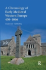 A Chronology of Early Medieval Western Europe : 450–1066 - Book