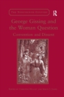 George Gissing and the Woman Question : Convention and Dissent - Book