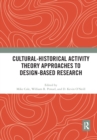 Cultural-Historical Activity Theory Approaches to Design-Based Research - Book