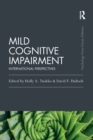 Mild Cognitive Impairment : International Perspectives - Book
