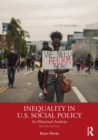 Inequality in U.S. Social Policy : An Historical Analysis - Book