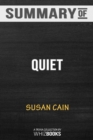 Summary of Quiet : The Power of Introverts in a World That Can't Stop Talking by Susan Cain: Trivia/Quiz for Fans - Book