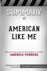 Summary of American Like Me : Reflections on Life Between Cultures: Conversation Starters - Book