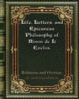 Life. Letters. and Epicurean Philosophy of Ninon de L Enclos. - Book