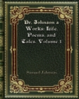 Dr. Johnson's Works : Life. Poems. and Tales. Volume 1 - Book