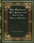 The History of The Decline and Fall of the Roman Empire - Book