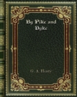 By Pike and Dyke - Book