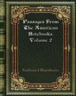 Passages From The American Notebooks. Volume 2 - Book