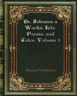 Dr. Johnson's Works : Life. Poems. and Tales. Volume 1 - Book