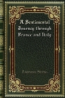 A Sentimental Journey through France and Italy - Book