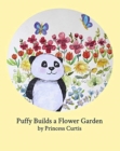 Puffy Builds a Flower Garden - Book
