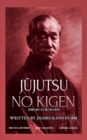 J&#363;jutsu no kigen. Written by Jigoro Kano (Founder of Kodokan Judo) - Book