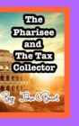 The Pharisee and the Tax Collector. - Book