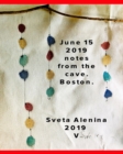 Junee 15, 2019. Notes in the cave. Boston. - Book