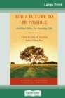 For a Future to be Possible (16pt Large Print Edition) - Book