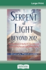 Serpent of Light (16pt Large Print Edition) - Book