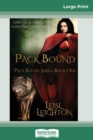 Pack Bound (16pt Large Print Edition) - Book