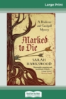 Marked to Die (16pt Large Print Edition) - Book
