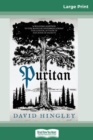Puritan (16pt Large Print Edition) - Book