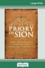 Inside the Priory of Sion : Revelations from the World's Most Secret Society - Guardians of the Bloodline of Jesus (16pt Large Print Edition) - Book