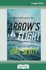Arrow's Flight (16pt Large Print Edition) - Book