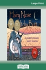 Hairy Nose Itchy Butt (16pt Large Print Edition) - Book