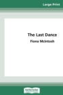 The Last Dance (16pt Large Print Edition) - Book