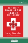 What Every Small-Group Leader Should Know (16pt Large Print Edition) - Book