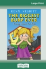 The Biggest Burp Ever : Funny Poems for Kids (16pt Large Print Edition) - Book