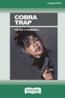 Cobra Trap (16pt Large Print Edition) - Book