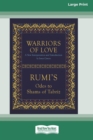 Warriors of Love : Rumi's Odes to Shams of Tabriz [Standard Large Print 16 Pt Edition] - Book