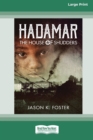 Hadamar : The House of Shudders [Large Print 16pt] - Book